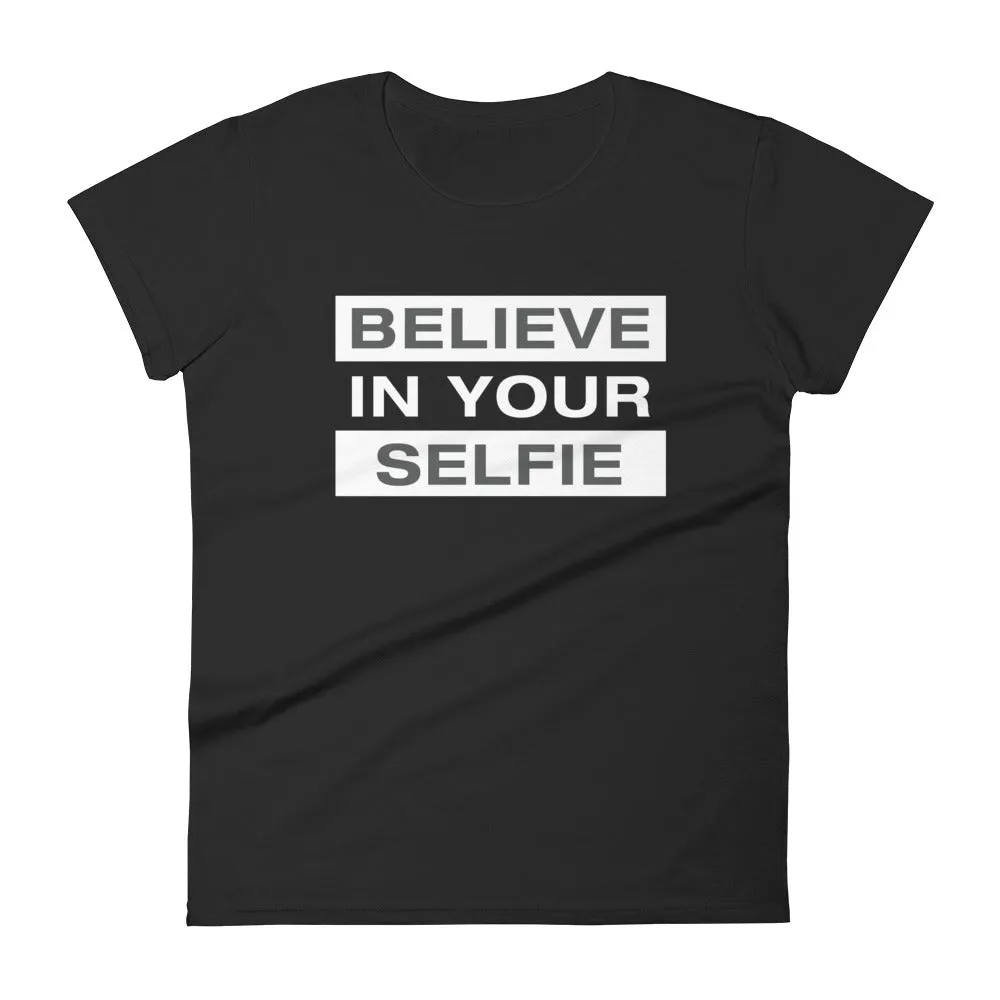 Mike Sorrentino Believe In Your Selfie Womens Shirt