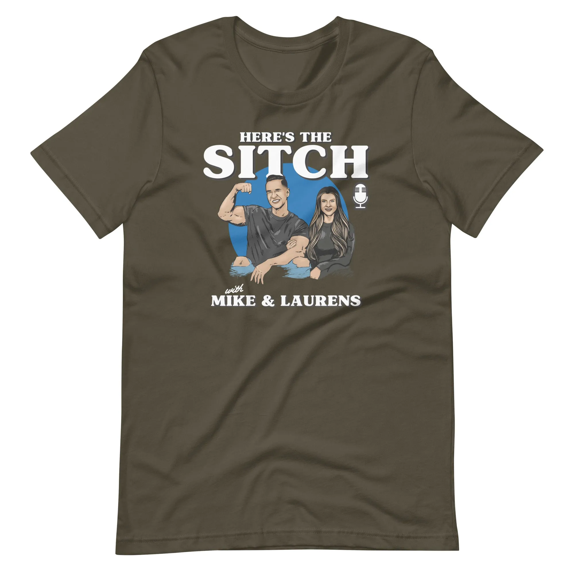 Mike Sorrentino Here's the Sitch Podcast Shirt